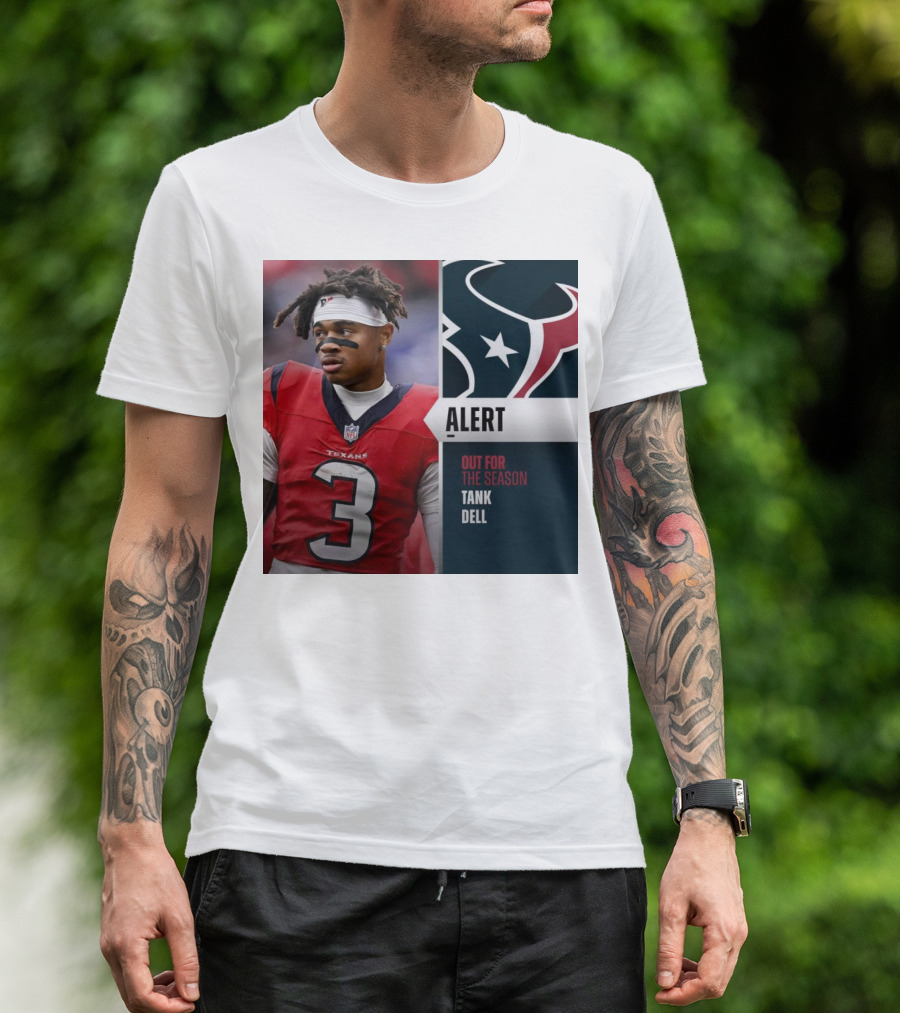 Alert Texans Tank Dell Out For The Season T-Shirt