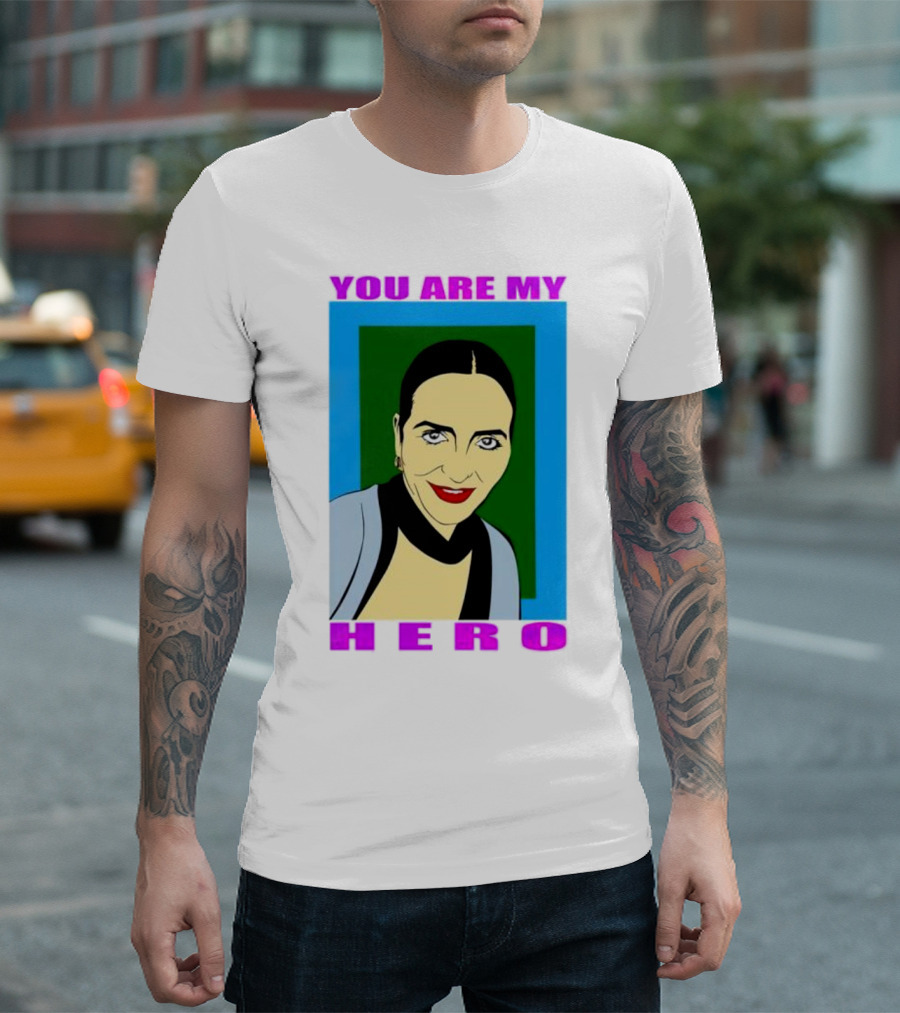 You Are My Hero Pop T-Shirt