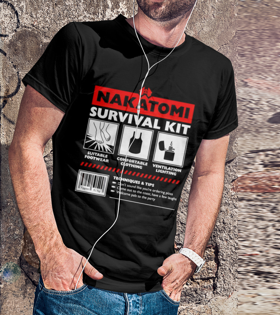 Nakatomi Survival Kit Suitable Footwear Comfortable Clothing Ventilation Lighting Techniques Tips T-Shirt