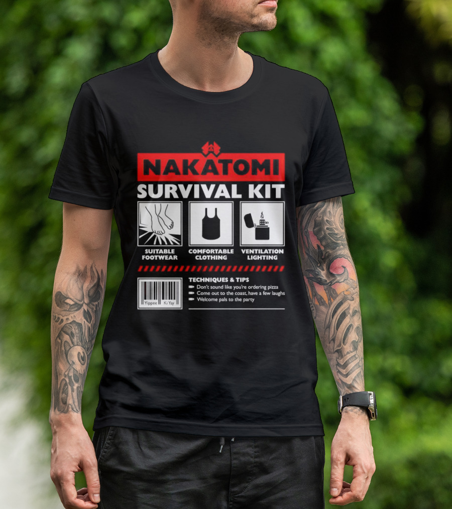 Nakatomi Survival Kit Suitable Footwear Comfortable Clothing Ventilation Lighting Techniques Tips T-Shirt