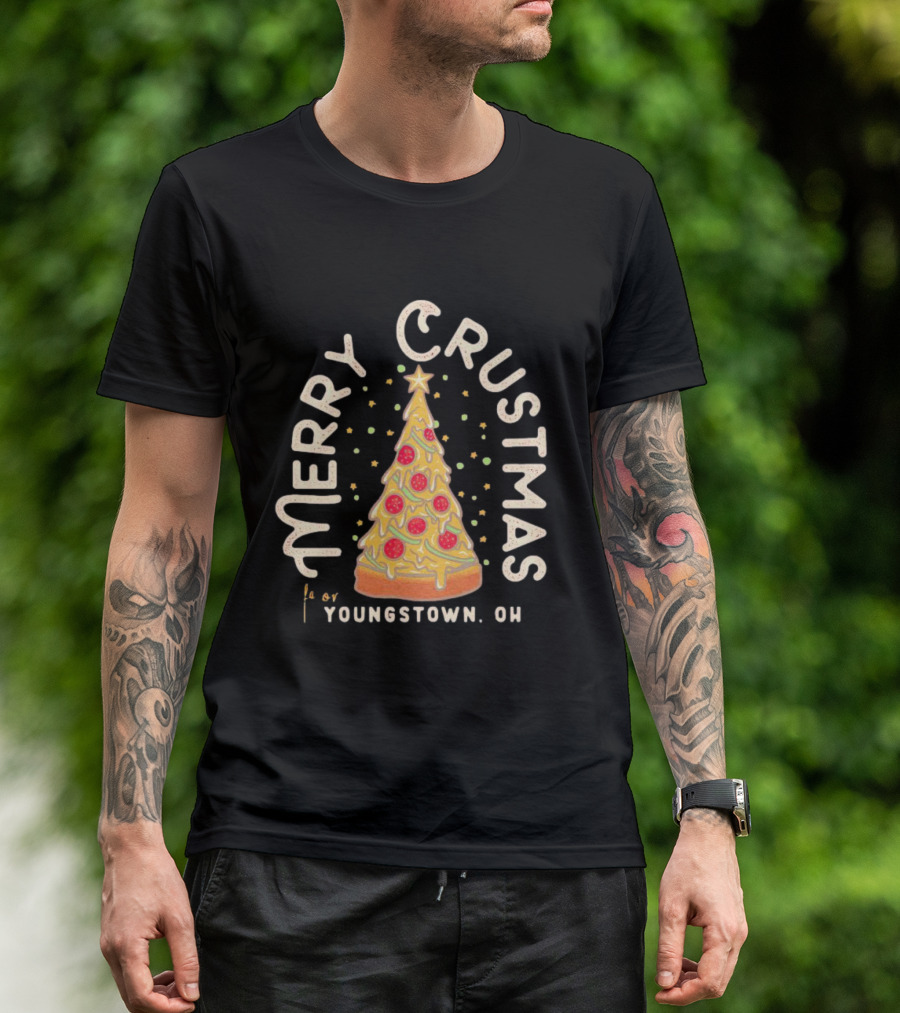 Merry Crustmas Youngstown OH Pizza Christmas T-Shirt
