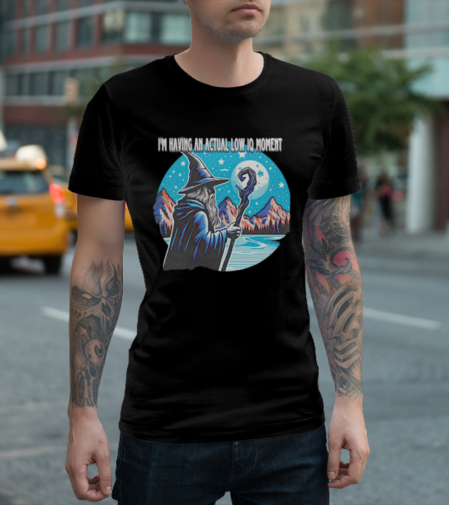 I'm Having an Actual Low IQ Moment Wizard Night Sky Scene T-Shirt