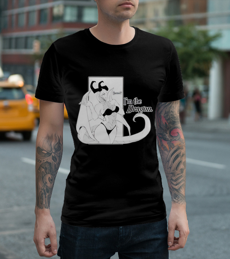 Damsel I'm the Dragon T-Shirt