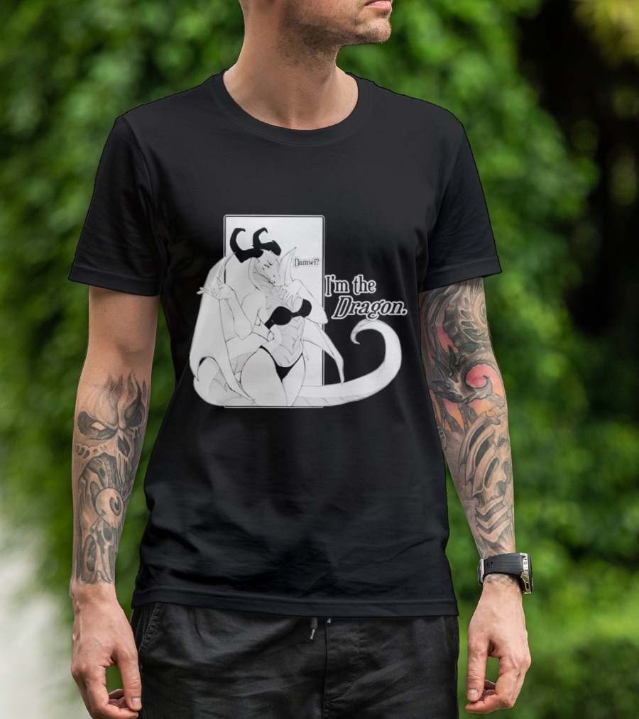 Damsel I'm The Dragon T-Shirt