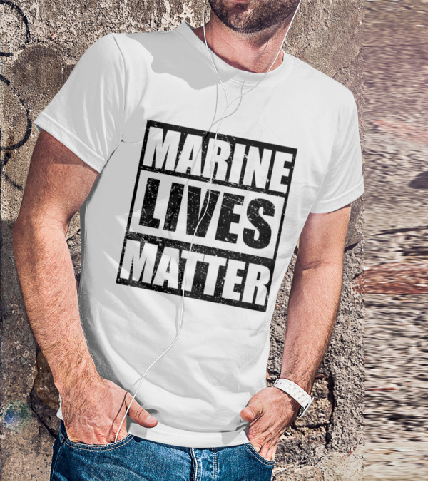 Marine Lives Matter T-Shirt