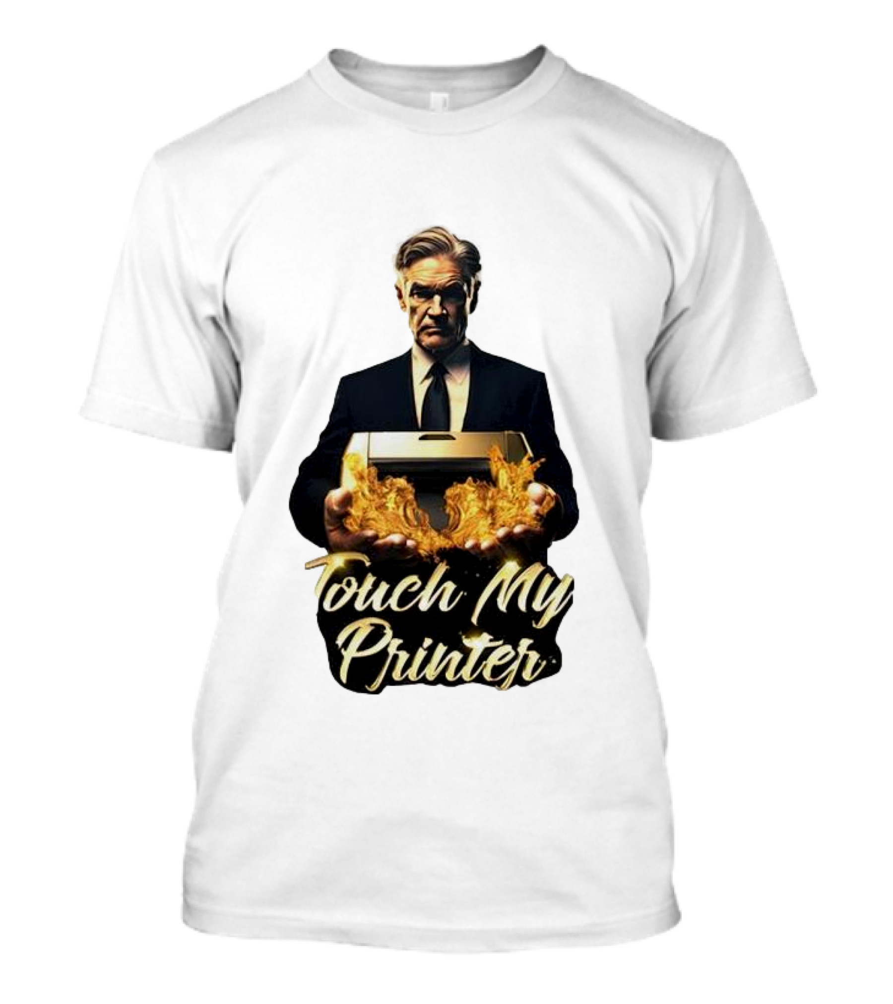 Jerome Powell Touch My Printer Flames Money T-Shirt