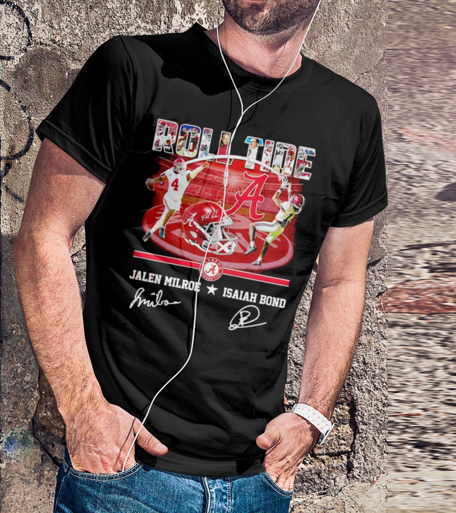 ROLL TIDE Alabama Crimson Tide Jalen Milroe Isaiah Bond T-Shirt