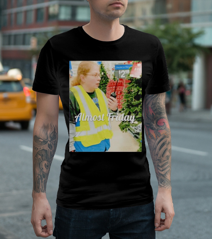 Almost Friday Gail Lewis Everyday Low Price T-Shirt