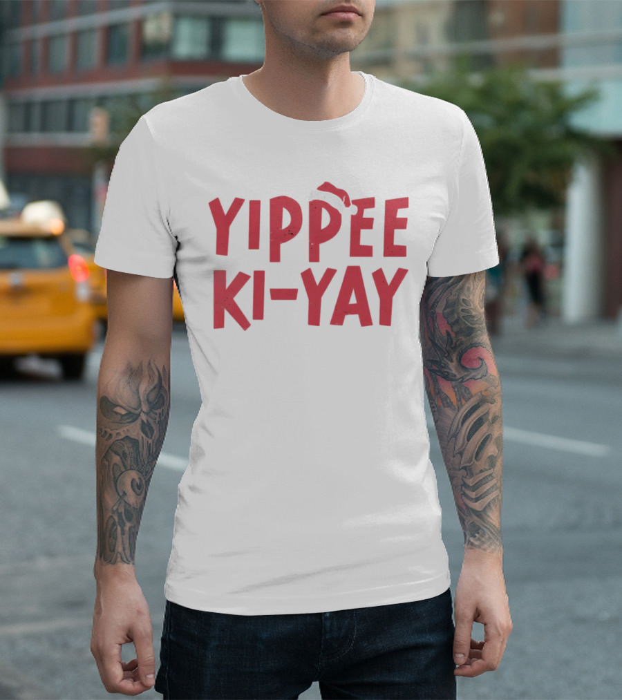Yippee Ki-Yay Christmas Holiday Santa Hat T-Shirt