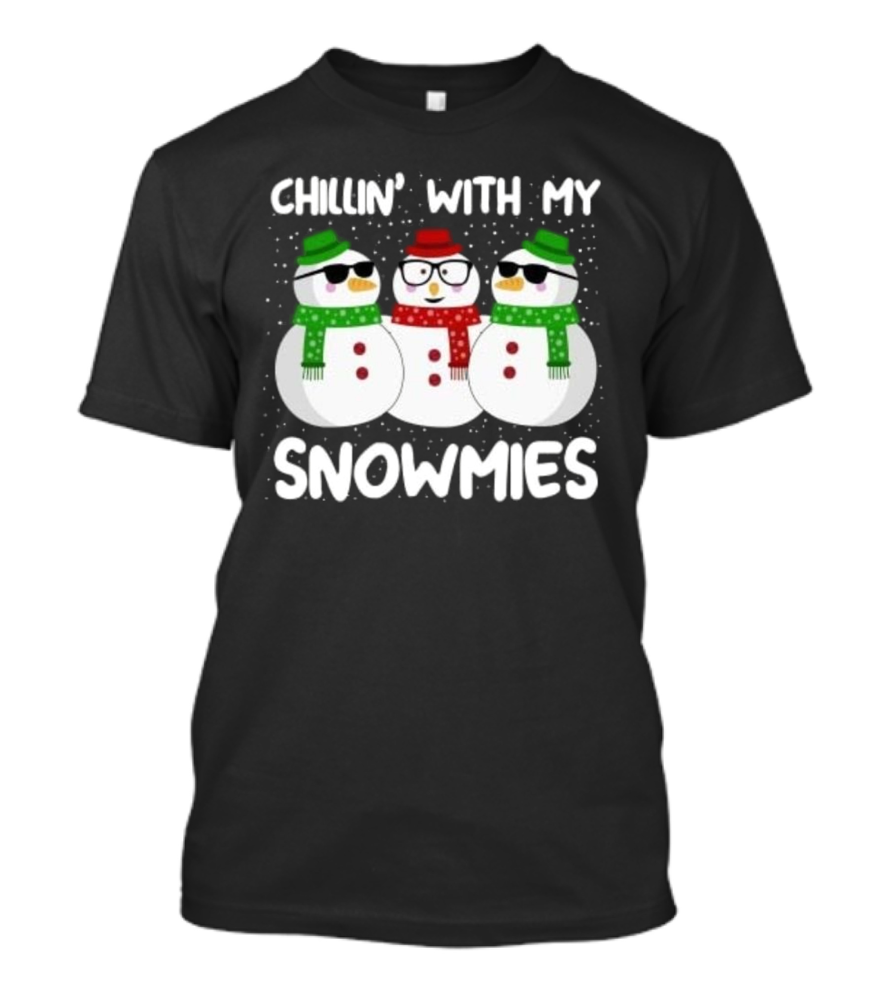Chillin' With My Snowmies Christmas Snowman Trio T-Shirt