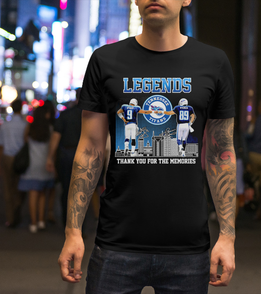 LEGENDS Tennessee Titans McNair Wycheck Thank You For The Memories T-Shirt