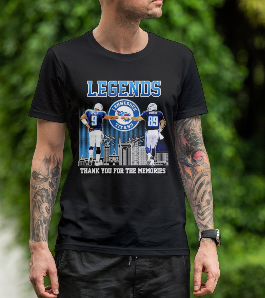 LEGENDS Tennessee Titans McNair Wycheck Thank You For The Memories T-Shirt