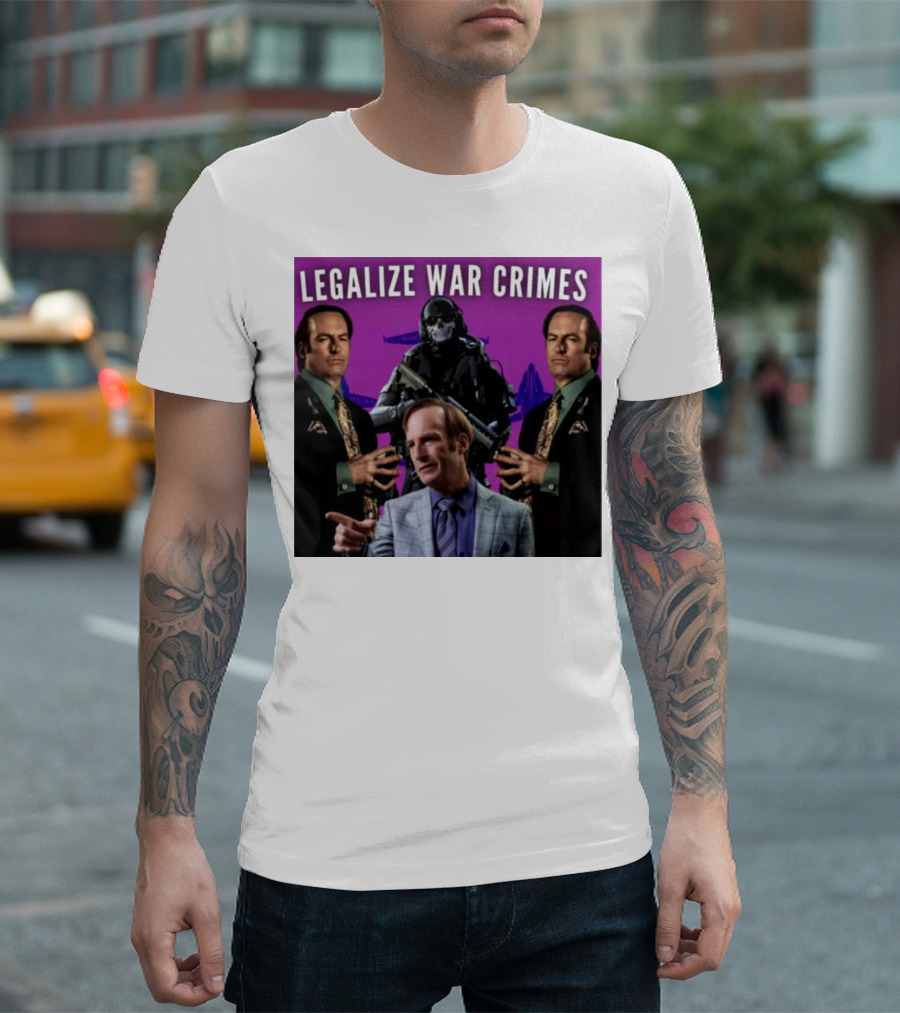 Legalize War Crimes Breaking Bad Lawyer Soldier Mashup T-Shirt