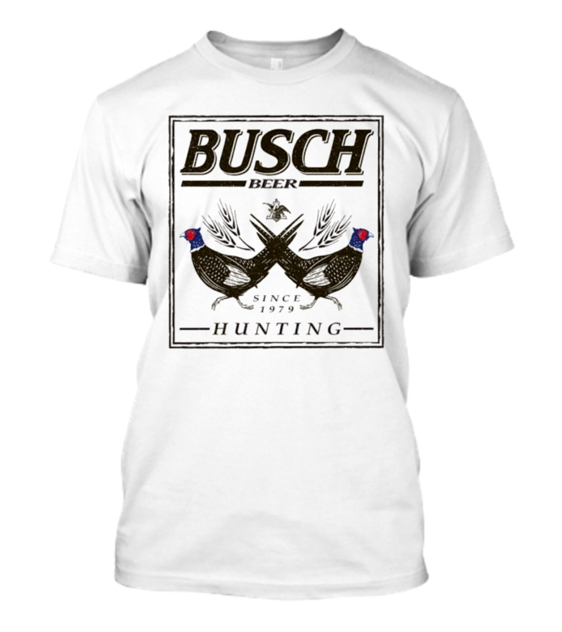 BUSCH Beer Pheasant Hunting Since 1979 T-Shirt