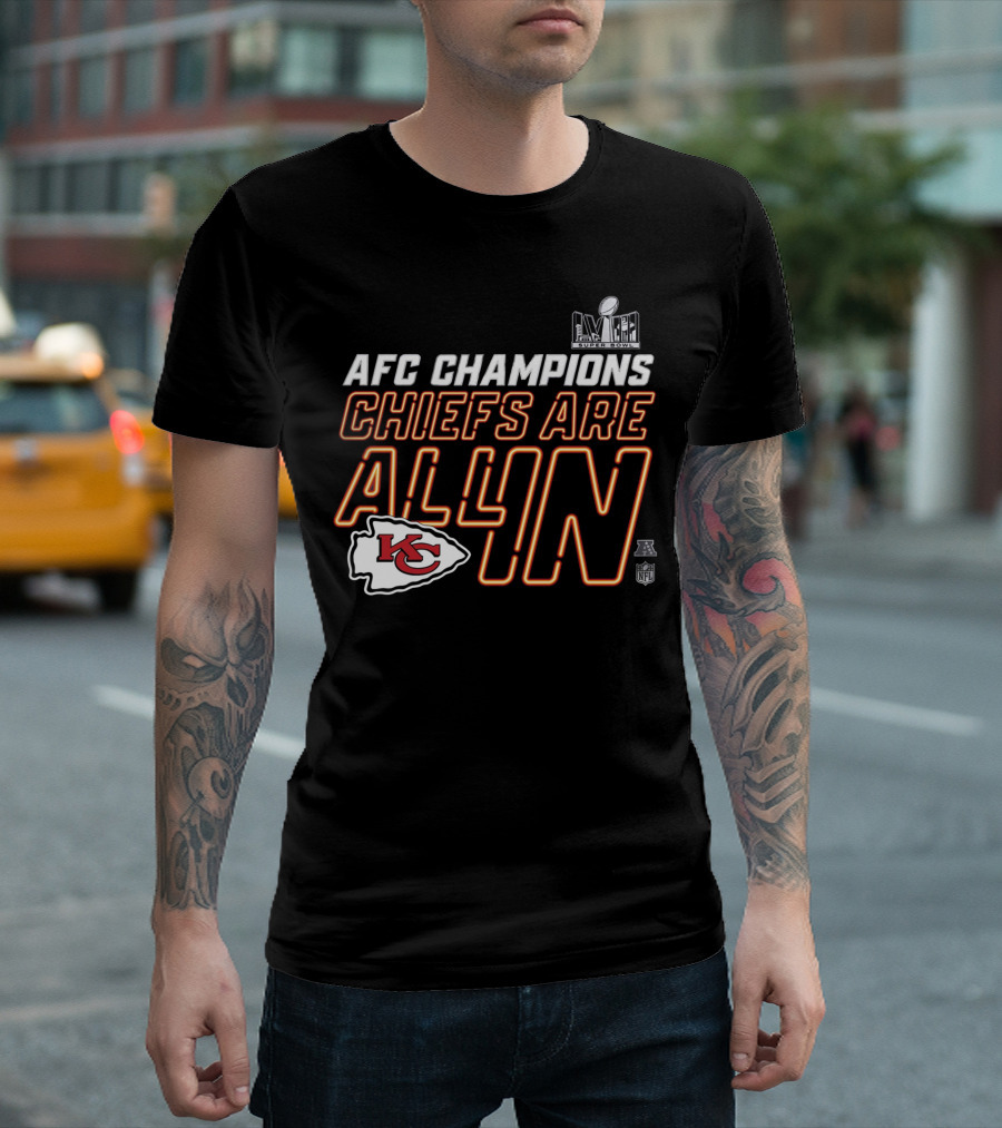 AFC Champions Chiefs Are All In Super Bowl NFL T-Shirt