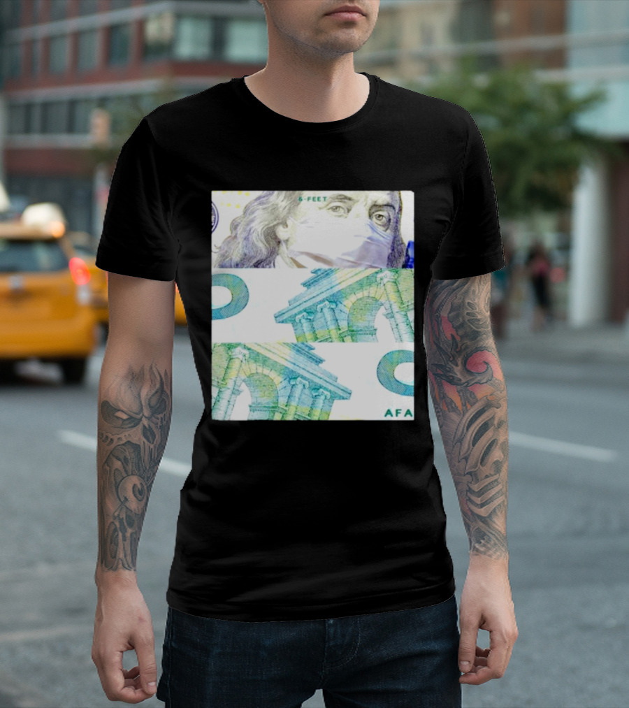6-Feet Benjamin Franklin Mask Currency AFA T-Shirt