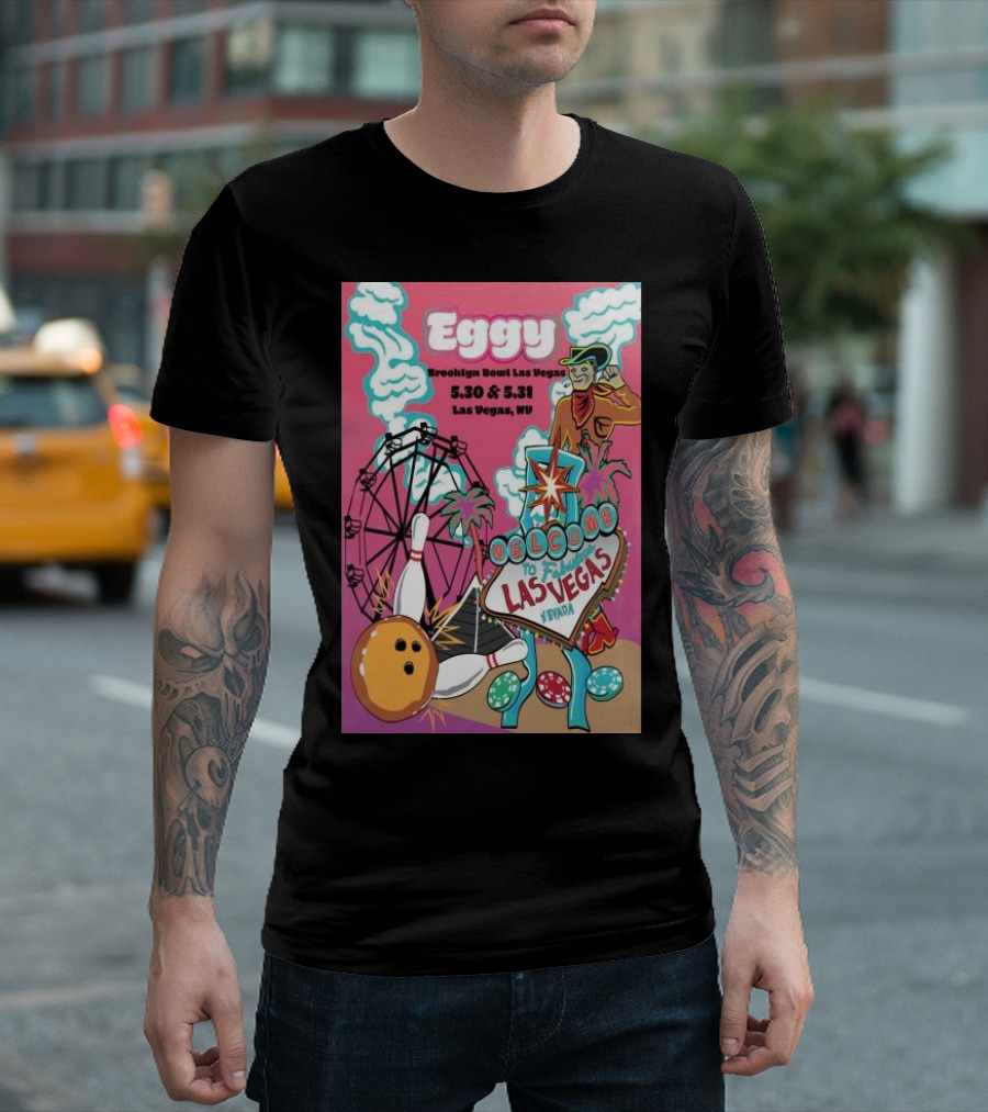 Eggy Brooklyn Bowl Las Vegas May 30 And 31 2024 Welcome To Las Vegas Sign Sneaky Bowling Ball Ferris Wheel Cowboy Clouds T-Shirt