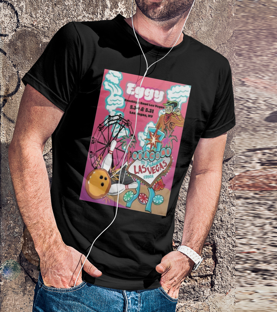 Eggy Brooklyn Bowl Las Vegas May 30 And 31 2024 Welcome To Las Vegas Sign Sneaky Bowling Ball Ferris Wheel Cowboy Clouds T-Shirt