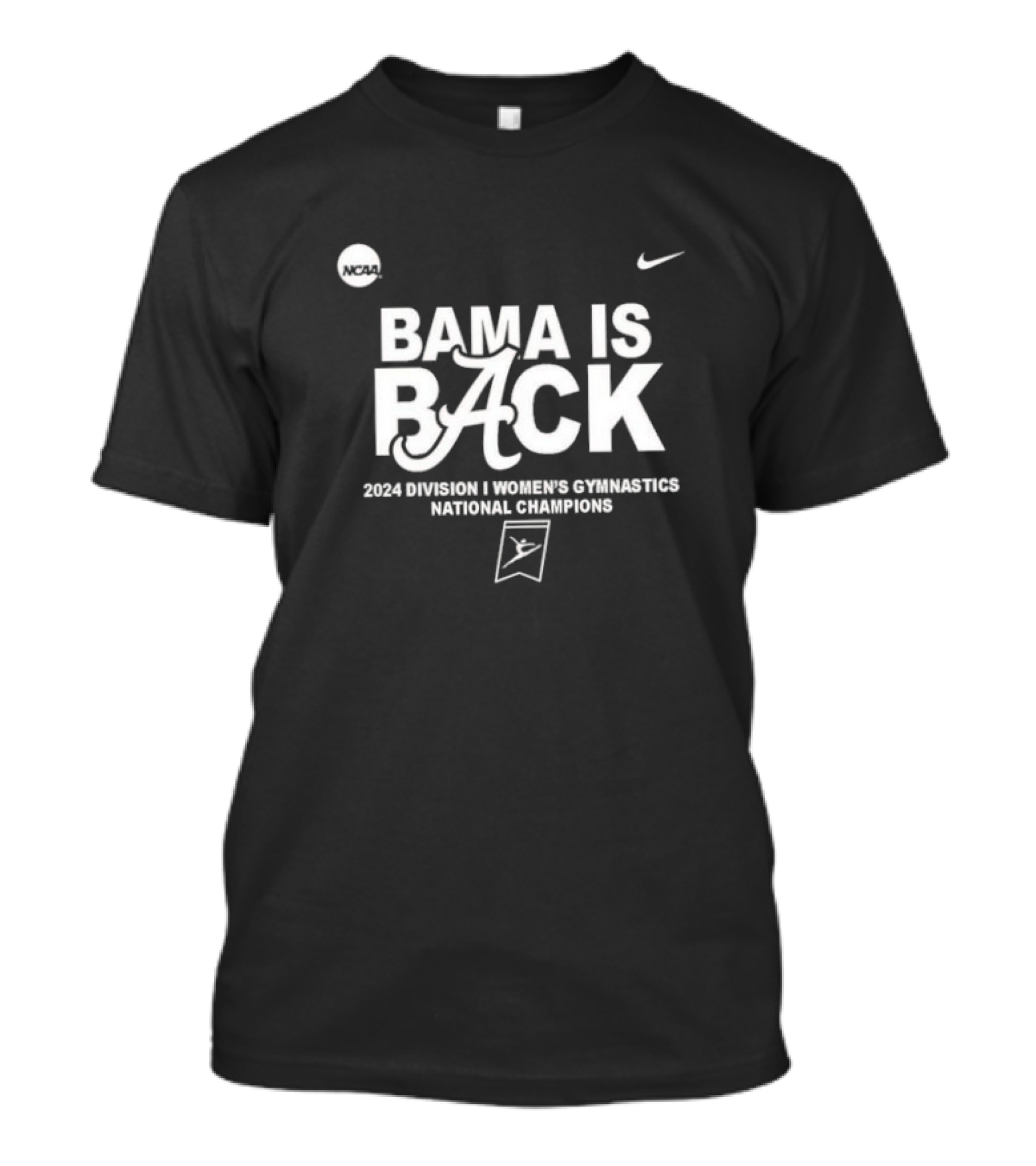 NCAA Bama Is Back 2024 Division I Women’s Gymnastics National Champions T-Shirt