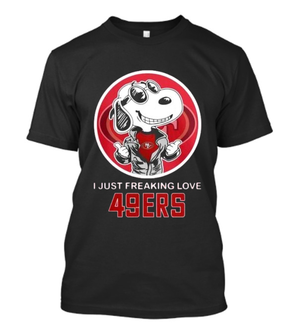 San Francisco 49ers Snoopy I Just Freaking Love 49ers T-Shirt