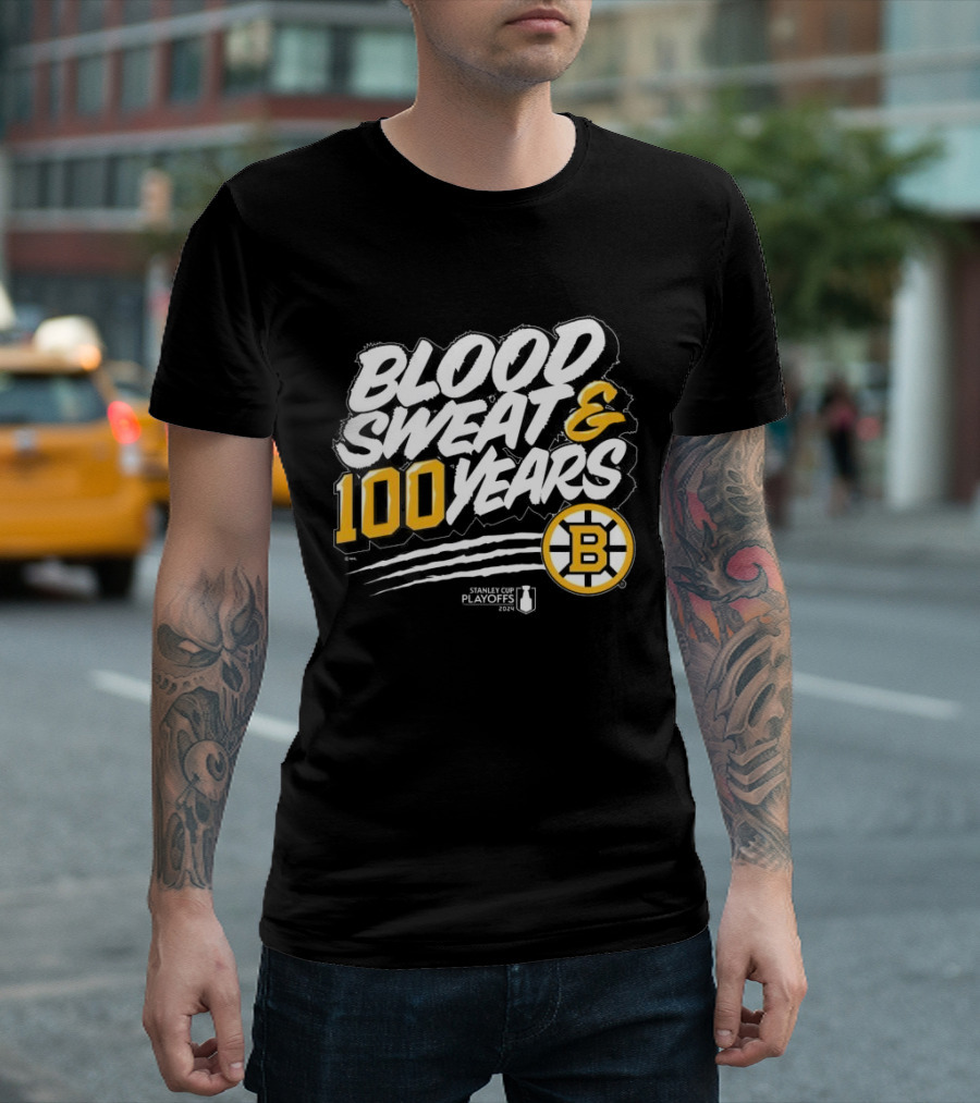 Blood Sweat and 100 Years Boston Bruins Stanley Cup Playoffs T-Shirt