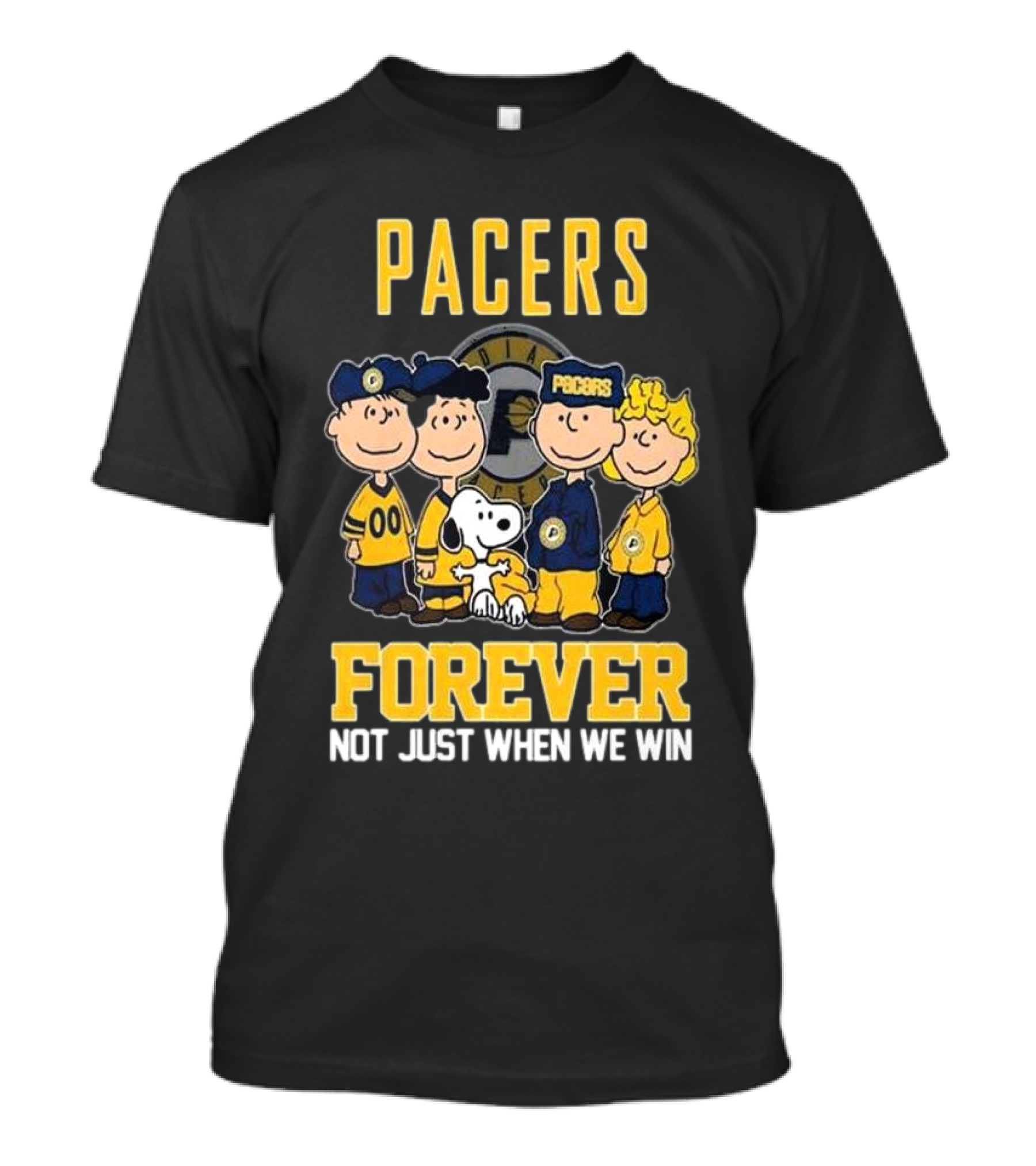 Pacers Forever Not Just When We Win Indiana Peanuts Squad T-Shirt