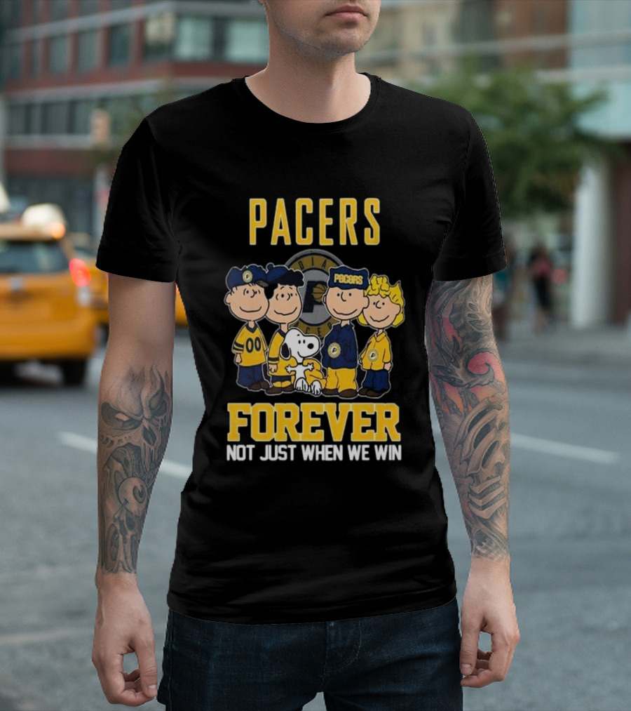 Pacers Forever Not Just When We Win Indiana Peanuts Squad T-Shirt