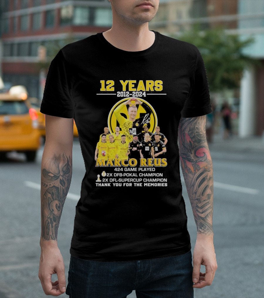 Marco Reus 12 Years 2012-2024 424 Game Played 2x DFB-Pokal Champion 2x DFL-Supercup Champion Thank You For The Memories T-Shirt
