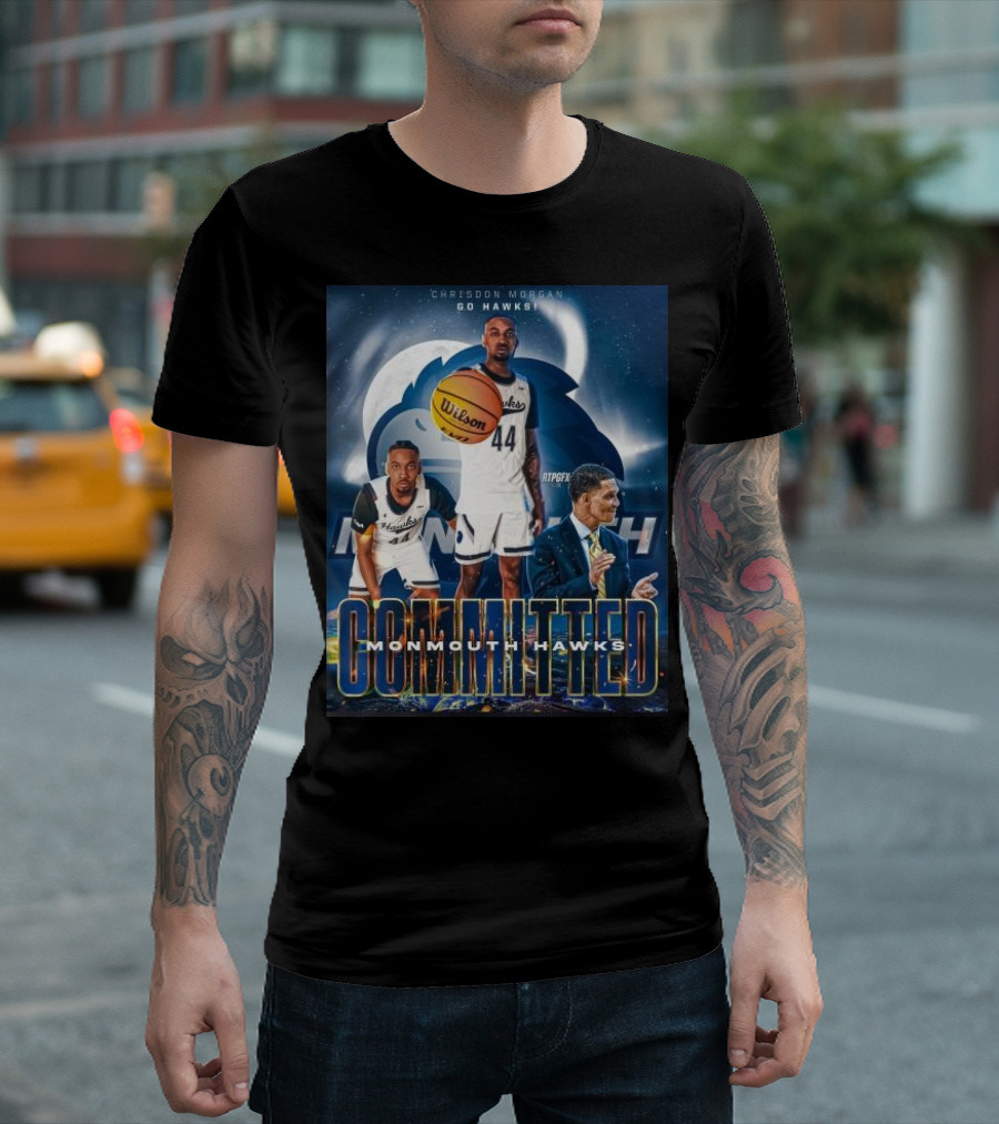 Chrisdon Morgan Go Hawks Monmouth Hawks Committed T-Shirt