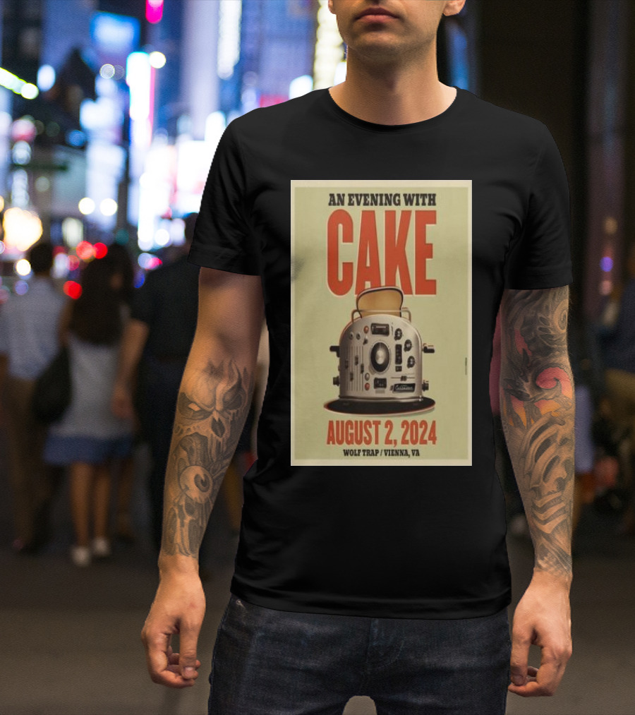 An Evening With Cake August 2 2024 Wolf Trap Vienna VA Toaster T-Shirt