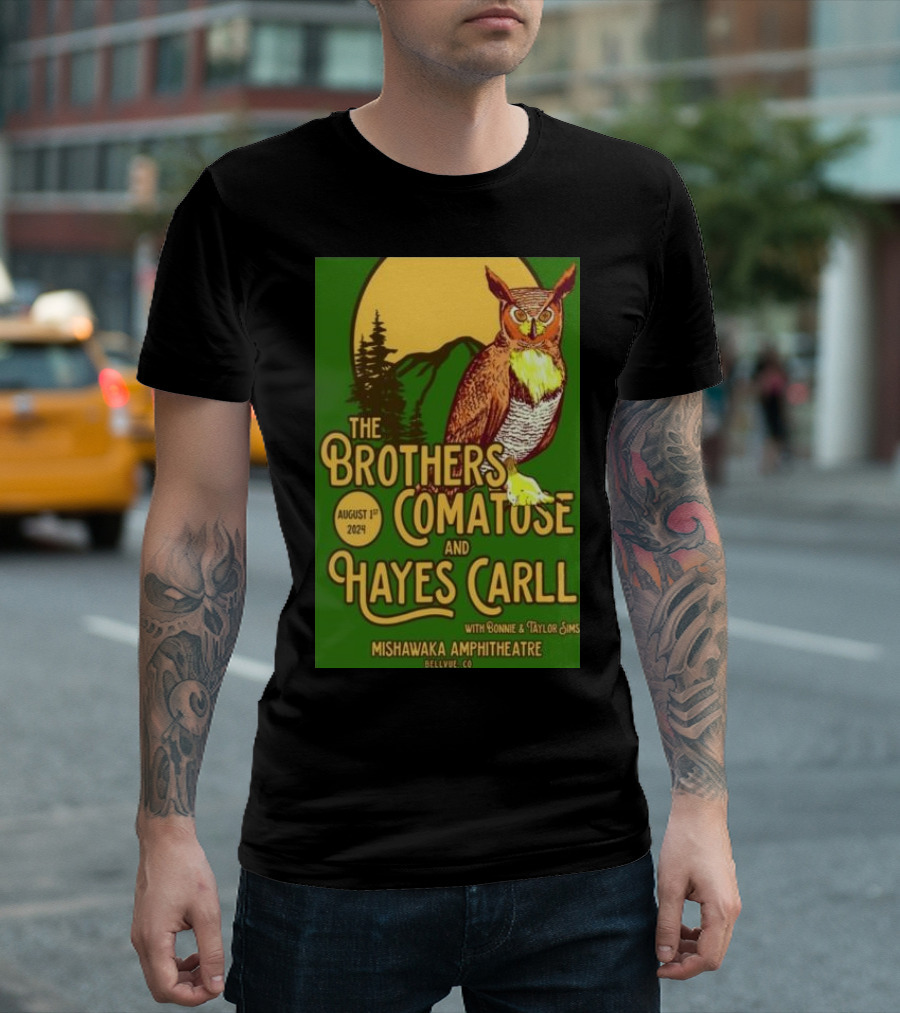 The Brothers Comatose And Hayes Carll August 1 2024 Mishawaka Amphitheatre T-Shirt