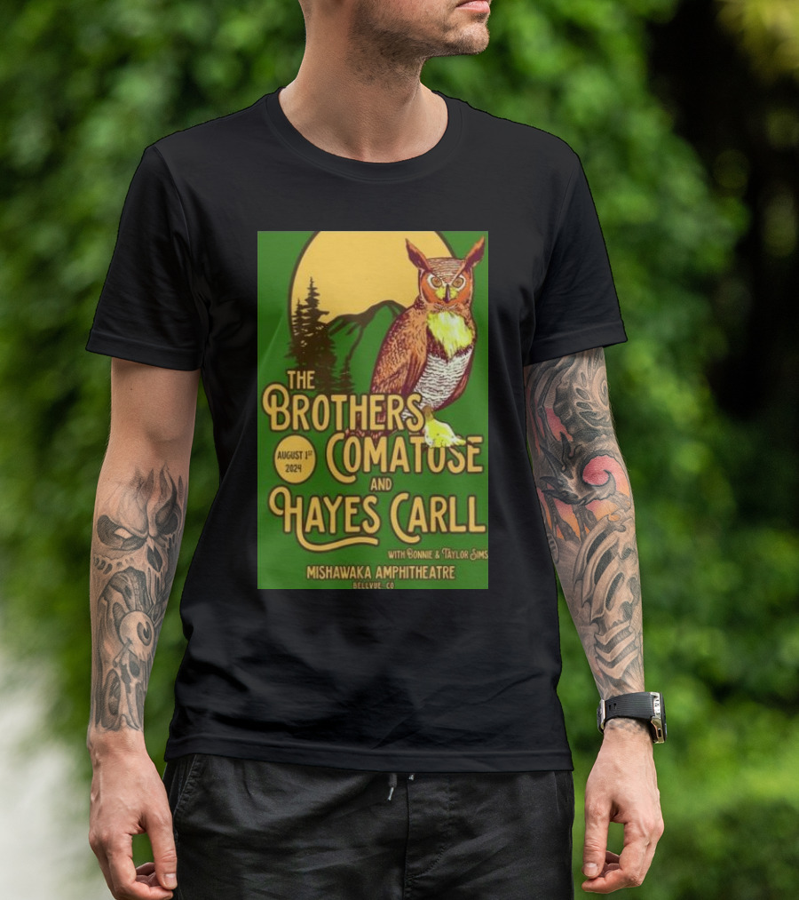 The Brothers Comatose And Hayes Carll August 1 2024 Mishawaka Amphitheatre T-Shirt