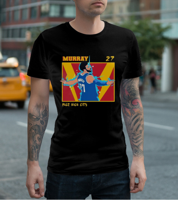 Jamal Murray 27 Mile High City Denver Nuggets NBA T-Shirt