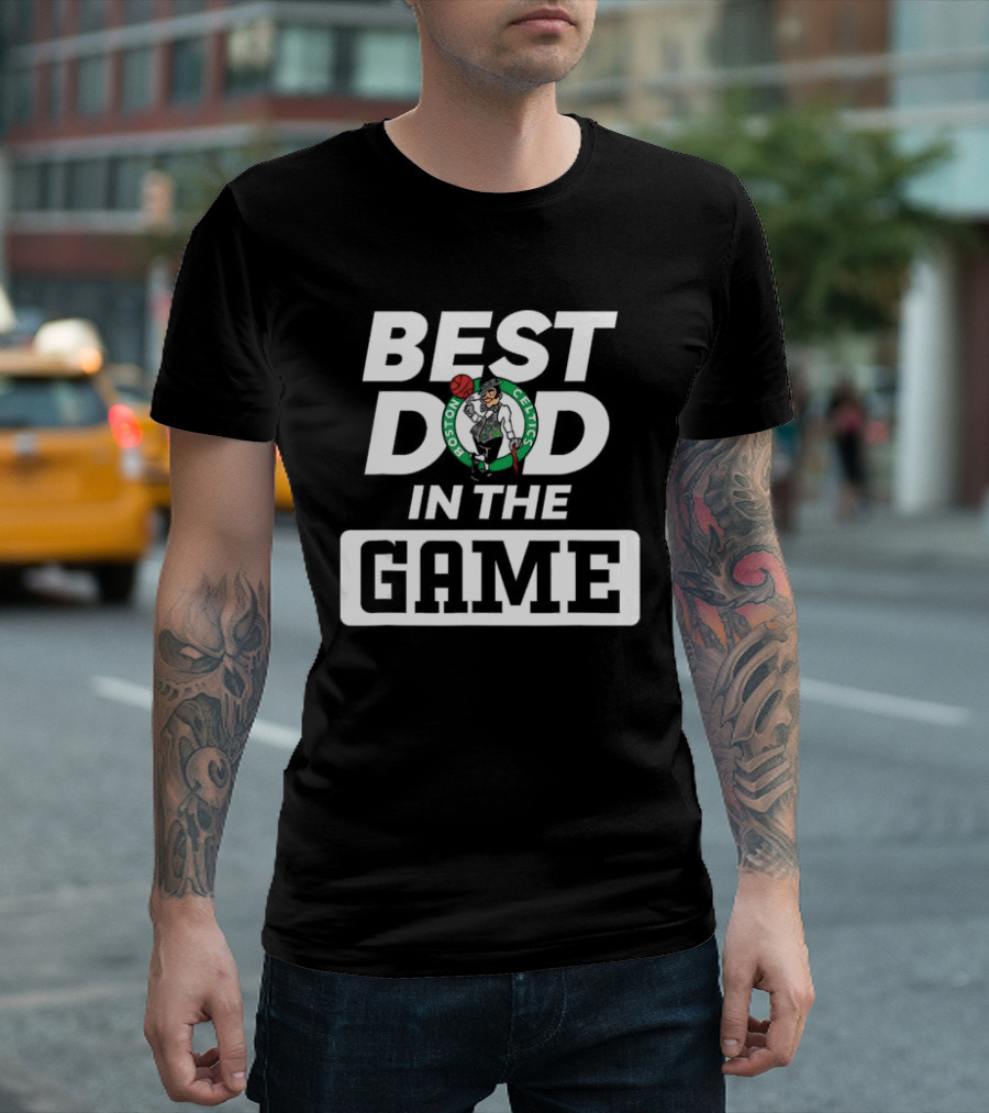 Boston Celtics Best Dad In The Game T-Shirt