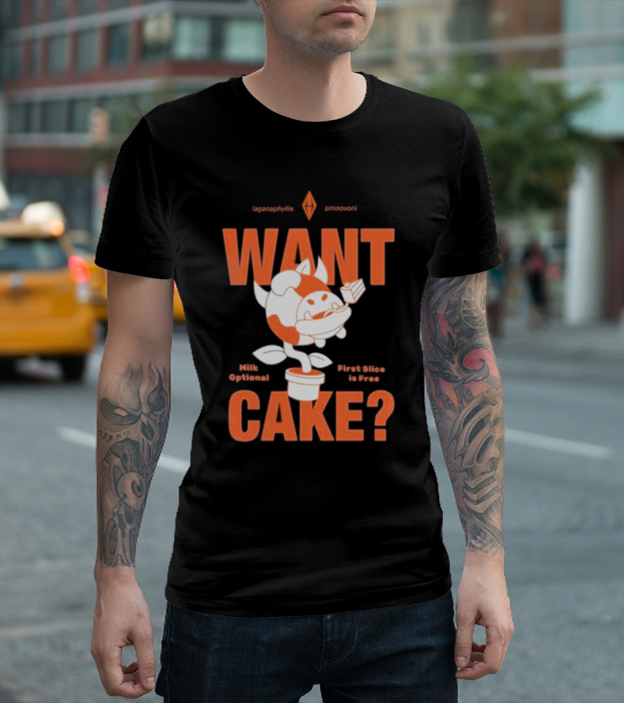 WANT CAKE Milk Optional First Slice Is Free T-Shirt