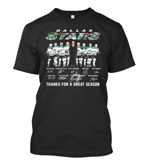 Dallas Stars Thanks For A Great Season Joe Pavelski Jason Robertson Wyatt Johnston Jamie Benn Signatures T-Shirt