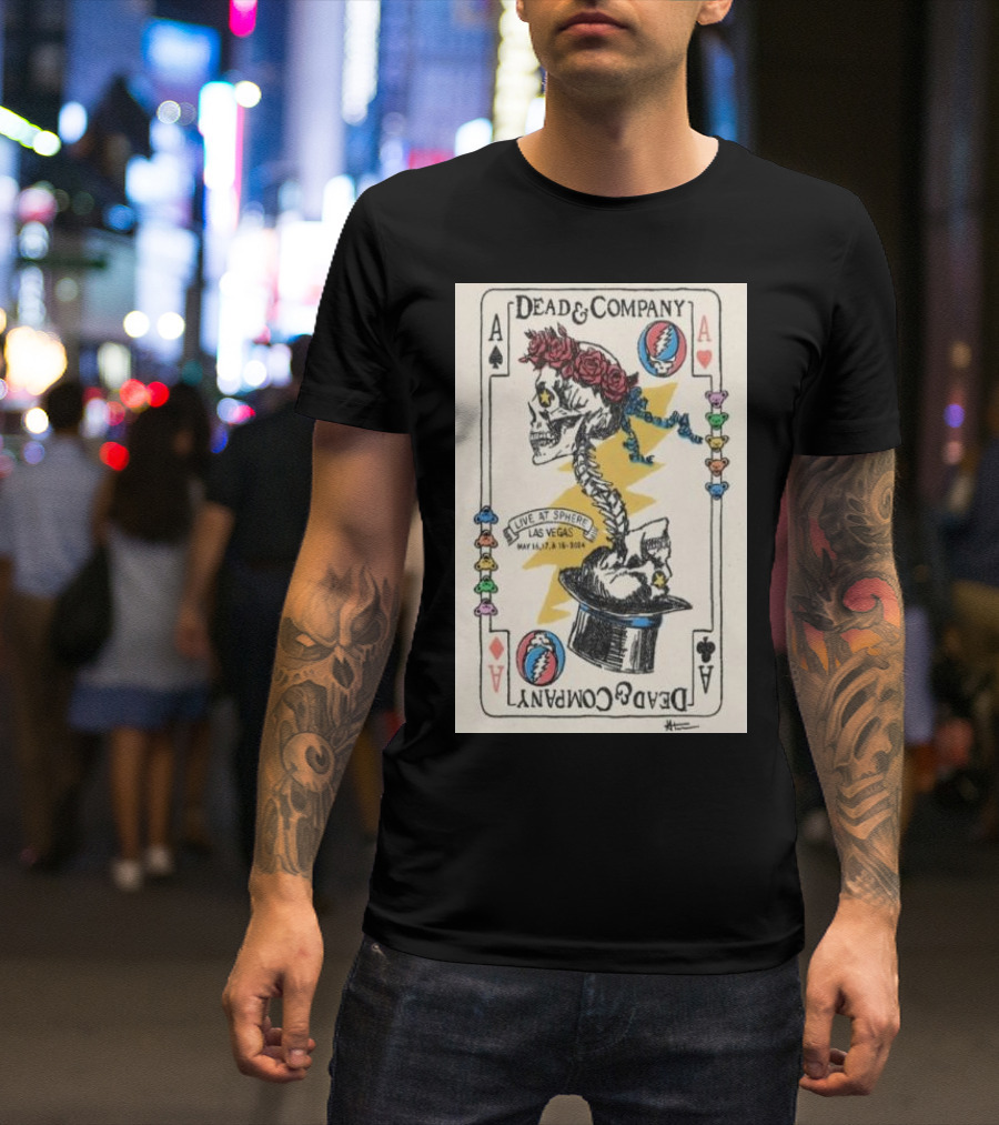 Dead And Company Live At Sphere May 16 17 18 2024 Las Vegas Playing Card T-Shirt