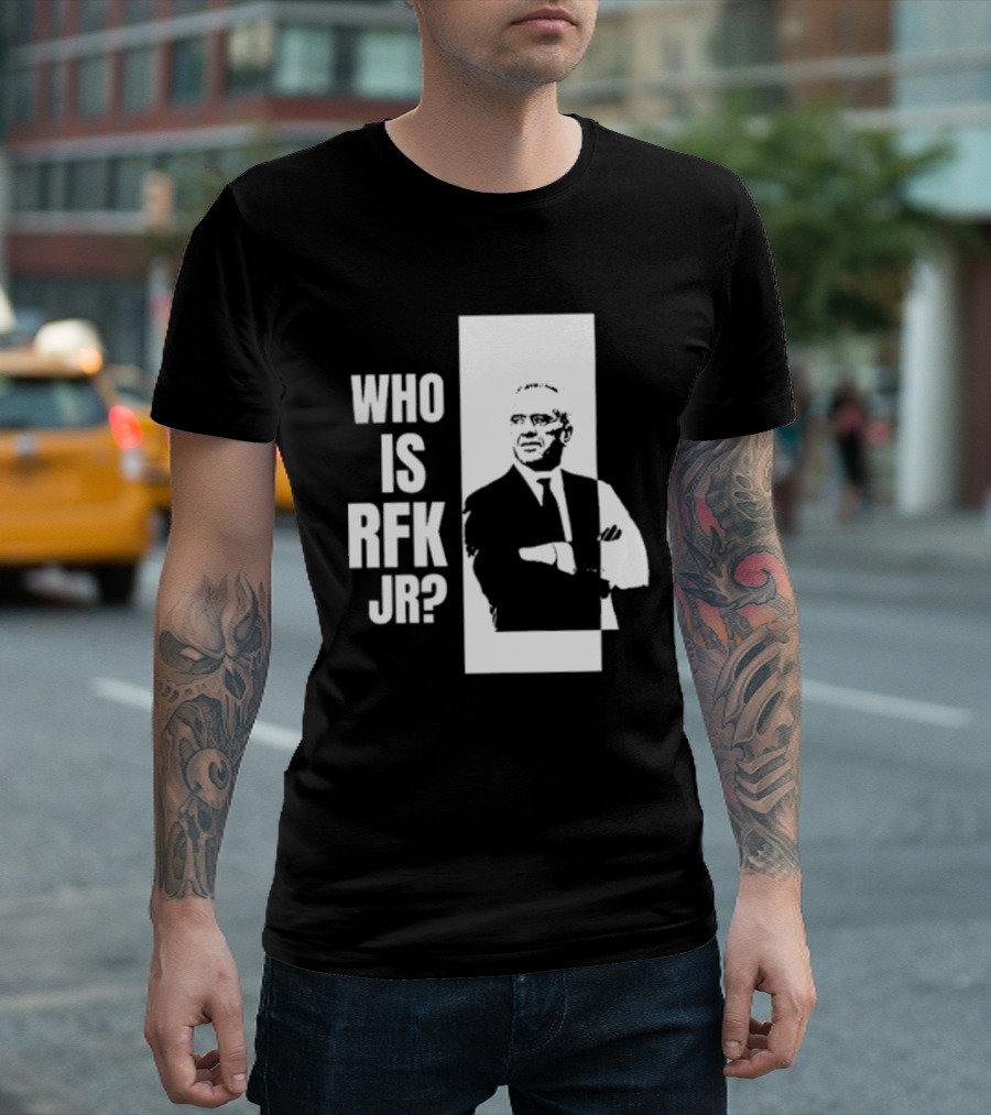 Kennedy24 Who Is RFK Jr T-Shirt