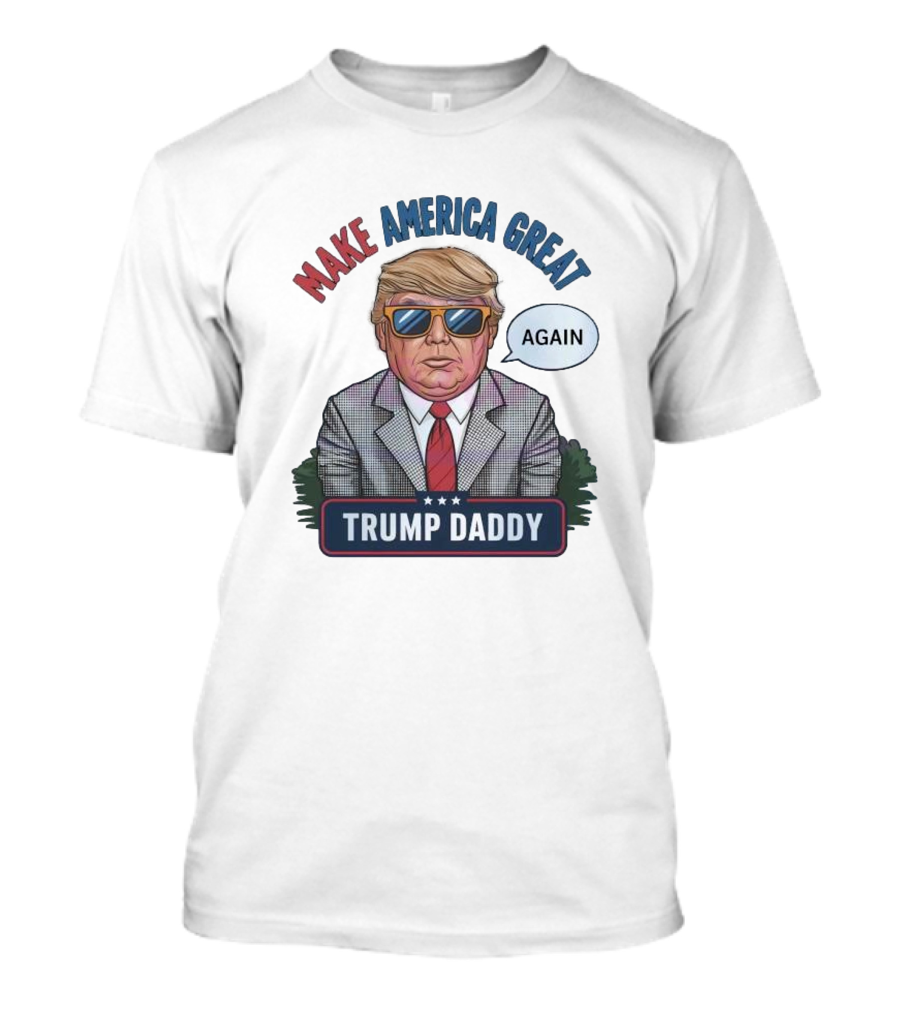 Make America Great Again Trump Daddy T-Shirt