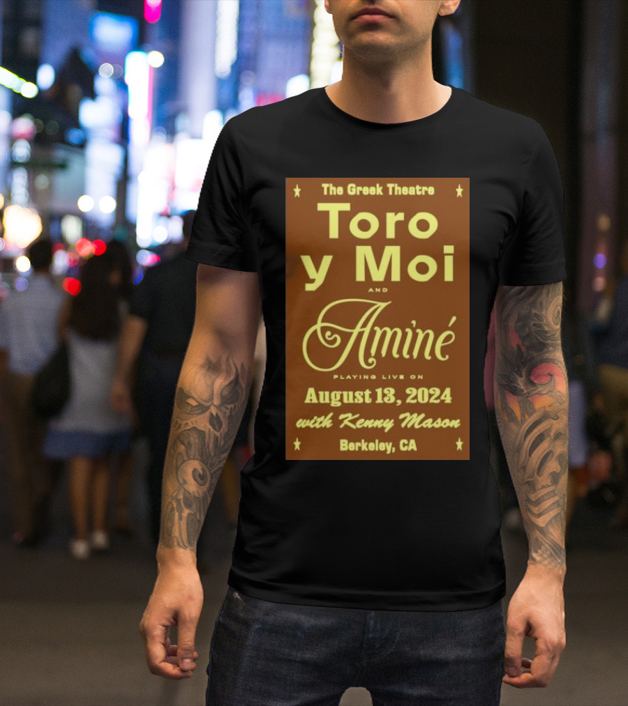 The Greek Theatre Toro Y Moi And Aminé August 13 2024 With Kenny Mason Berkeley CA T-Shirt