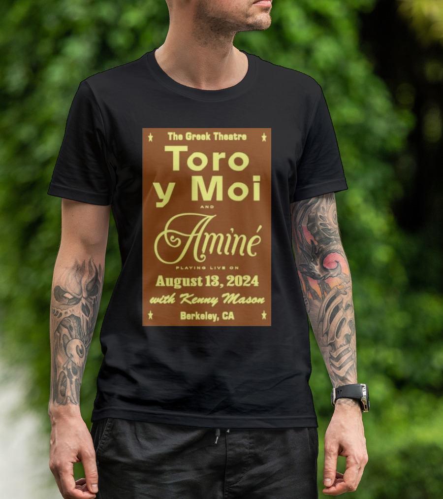The Greek Theatre Toro Y Moi And Aminé August 13 2024 With Kenny Mason Berkeley CA T-Shirt