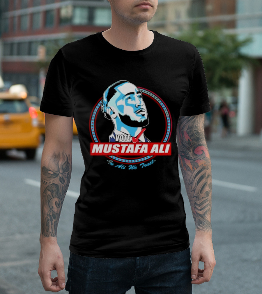 Vote For Mustafa Ali In Ali We Trust T-Shirt
