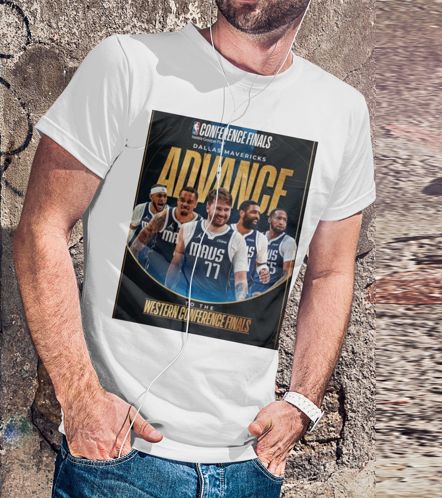 Dallas Mavericks Advance To Western Conference Finals Featuring NBA Conference Finals Presented By Google Pixel T-Shirt