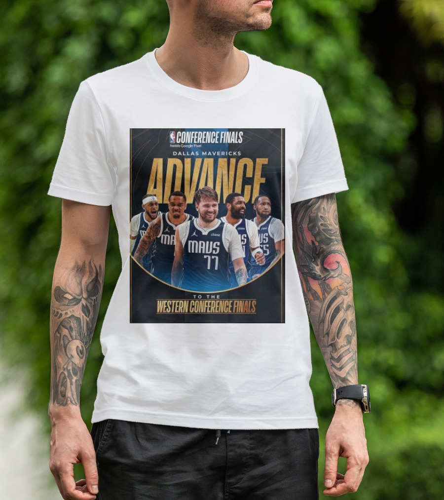 Dallas Mavericks Advance To Western Conference Finals Featuring NBA Conference Finals Presented By Google Pixel T-Shirt