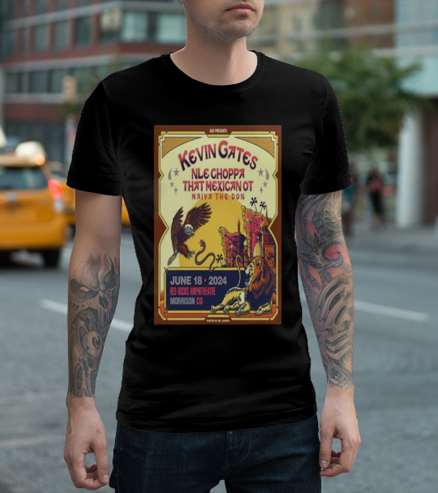Kevin Gates NLE Choppa That Mexican OT Bixby That Mexican OT Haiya The Don Red Rocks Amphitheatre Morrison CO June 18 T-Shirt