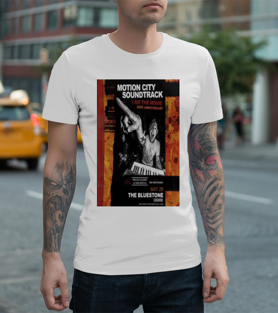 Motion City Soundtrack I Am The Movie 20th Anniversary May 29 2024 The Bluestone Live Nation Prince Daddy The Hyena The Iron Roses T-Shirt