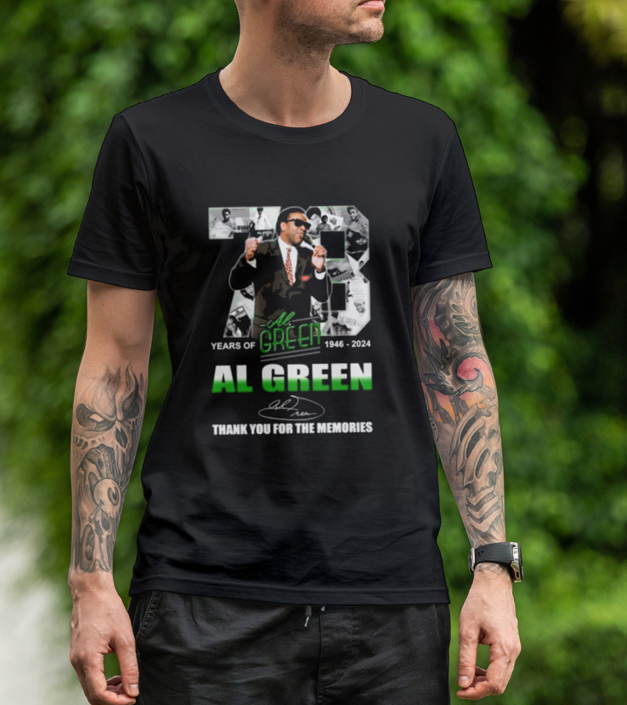 73 Years Of Al Green 1946-2024 Thank You For The Memories Signatures T-Shirt