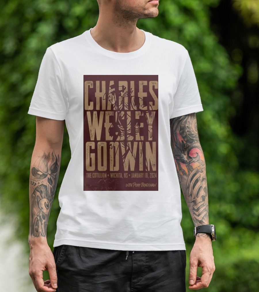 Charles Wesley Godwin At The Cotillion January 18 2024 Wichita KS With Pony Bradshaw T-Shirt