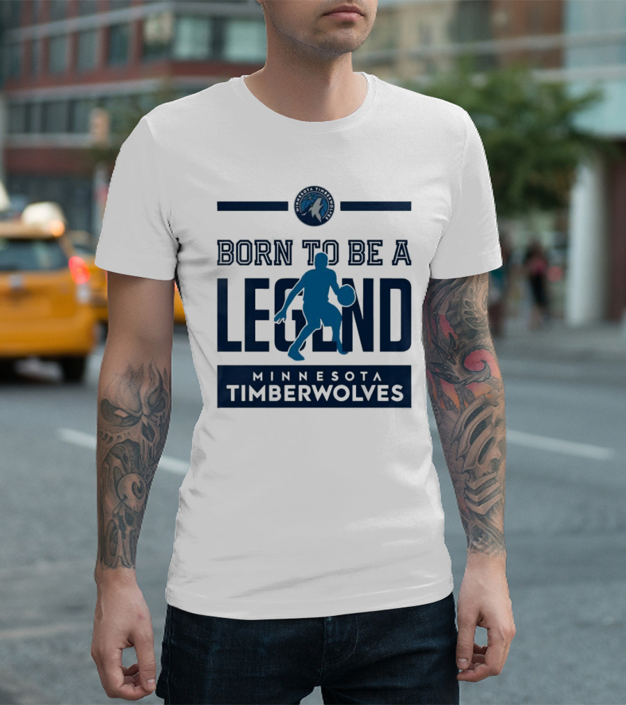 Born To Be A Legend Minnesota Timberwolves Basketball T-Shirt
