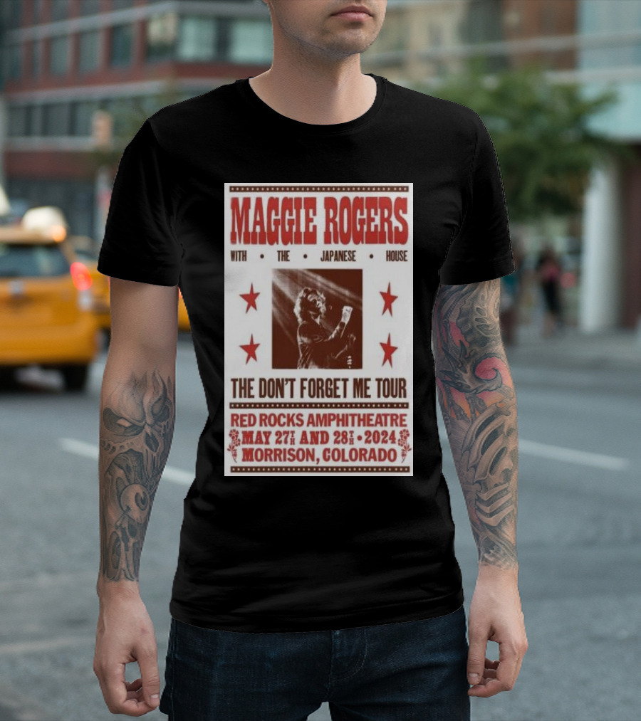 Maggie Rogers The Don't Forget Me Tour Red Rocks Amphitheatre May 27th and 28th 2024 With The Japanese House Morrison Colorado T-Shirt